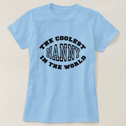 De koelste nanny ter wereld t-shirt (Design voorkant)