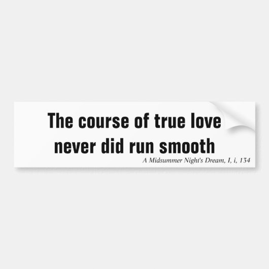 De koers van ware liefde is nooit soepel verlopen bumpersticker (Voorkant)