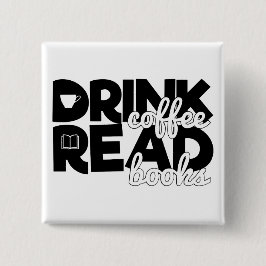De Koffie van de Drink leest het Gezegde van Boeke Vierkante Button 5,1 Cm