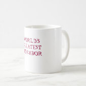 De koffiemok van de BUUR van de WERELD GROOTSTE (Voorkant rechts)
