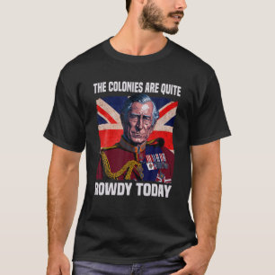 De kolonies zijn vrij ruig vandaag de Britse vlag  T-shirt