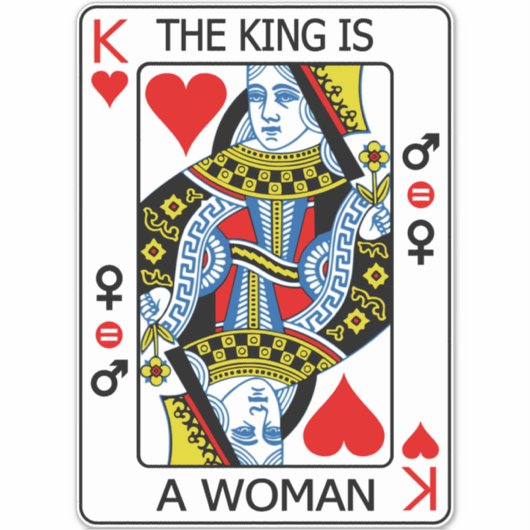 De koning is een vrouw sticker (Voorkant)
