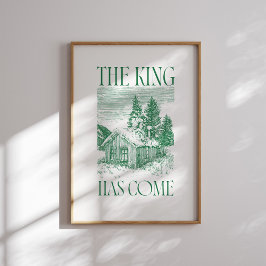De Koning is gekomen Groene Winter Cabin Christmas Poster