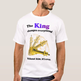 De koning verandert alles. Schaken T-shirt