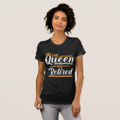 De koningin heeft de vrouwelijke grappige gepensio t-shirt (Voorkant volledig)