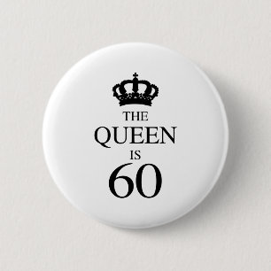 De koningin is 60 ronde button 5,7 cm