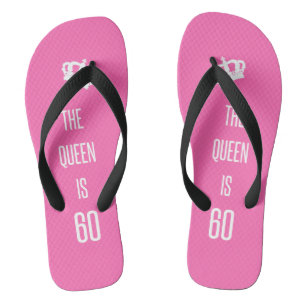 De koningin is 60 teenslippers