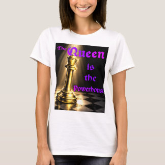 De koningin is de krachtpatser. Schachtt-shirt T-shirt