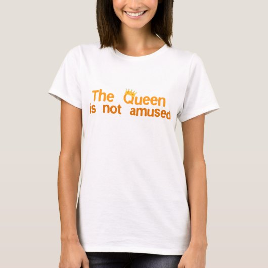 De koningin is niet Amused T-shirt (Voorkant)
