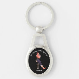 De koningin van alles. Tekst en naam bewerken Sleutelhanger