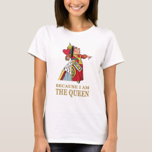 DE KONINGIN VAN DE HOORZITTEN ZEGT OMDAT IK DE KON T-SHIRT