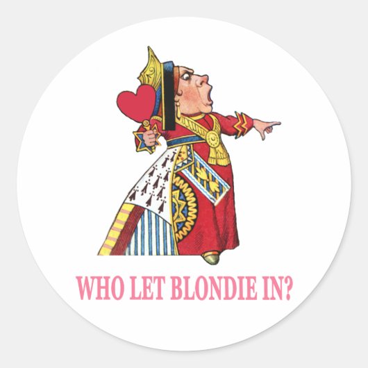 DE KONINGIN VAN HARTEN VRAAGT: "WIE HEEFT BLONDIE  RONDE STICKER (Voorkant)