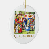 De koningin van het hart zegt: "Queens Rule!" Keramisch Ornament (Rechts)