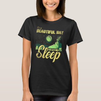 De koningin van Naps is een mooie dag om me te lat T-shirt