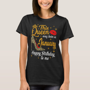 De koningin werd geboren in januari Happy Birthday T-shirt