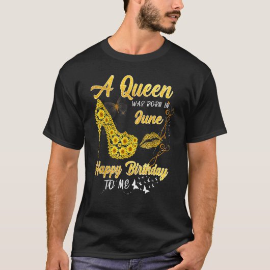 De koningin werd geboren in juni Zonnebloem op zon T-shirt (Voorkant)