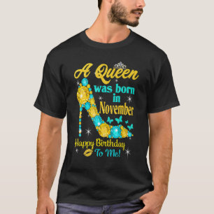 De koningin werd geboren in november jongstleden. t-shirt