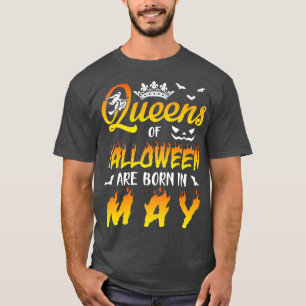De koninginnen van Halloween worden geboren in mei T-shirt