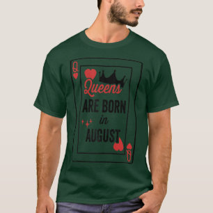 De koninginnen worden geboren in augustus op de da t-shirt