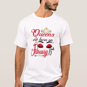 De koninginnen worden geboren op 15 februari. t-shirt