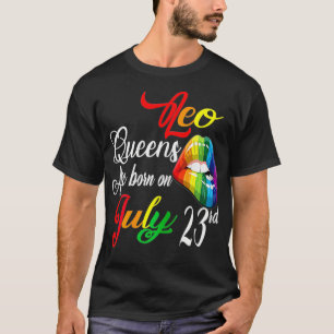 De koninginnen worden geboren op 23 juli. t-shirt