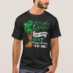 De koninginnen worden in mei geboren t-shirt