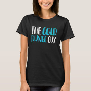 De koude duik Guy Ice Bath T-shirt