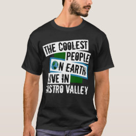 De koudste mensen op aarde leven in Castro-vallei T-shirt