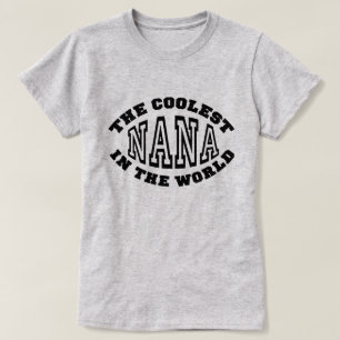 De koudste Nana ter wereld T-shirt