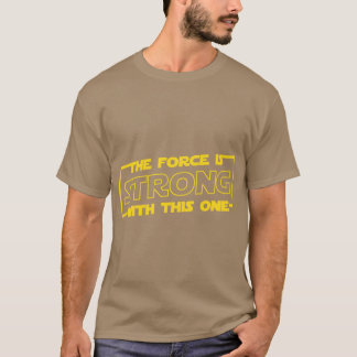 De Kracht is Sterk bij deze Ene familie T-shirt