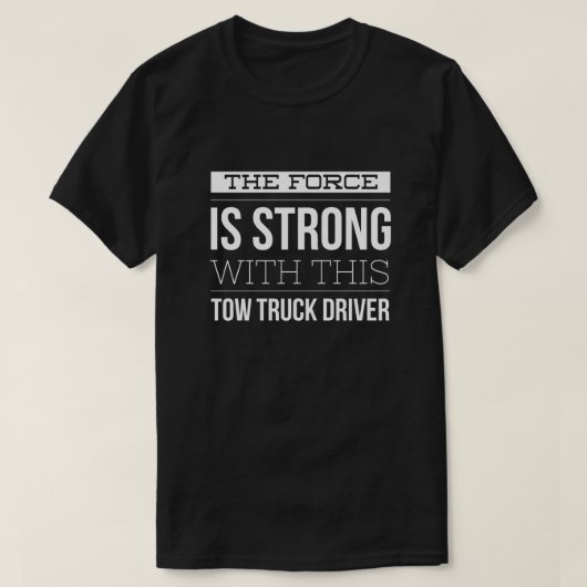 De kracht is sterk met deze vrachtwagenchauffeur t-shirt (Design voorkant)