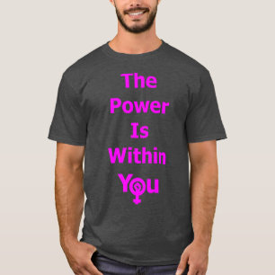 De kracht ligt in jezelf feminisme, sisterhood, Em T-shirt