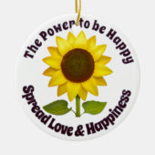 DE KRACHT OM GELUKKIG TE ZIJN ZONNEBLOEMORNAMENT KERAMISCH ORNAMENT (Voorkant)