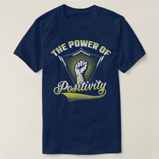 De kracht van de positiviteit t-shirt (Design voorkant)