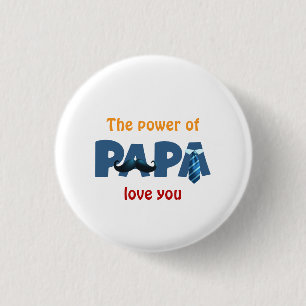 De kracht van papa ronde button 3,2 cm