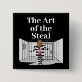 De kunst van de Steal Trump Button (Voorkant)