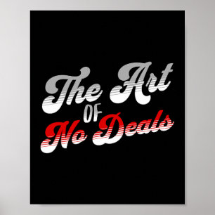 De Kunst Van Geen Deals Pun Geen Tarief Handelsakk Poster