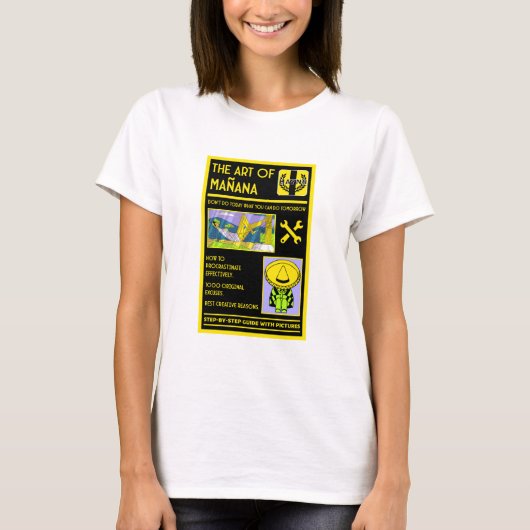 De kunst van het uitstellen - Mañana T-shirt (Voorkant)