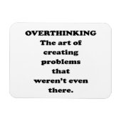 De kunst van overdenken - Grappig Office Humor Magneet (Horizontaal)