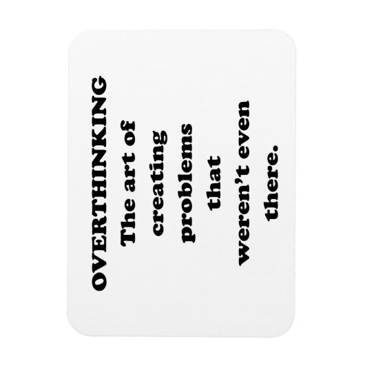 De kunst van overdenken - Grappig Office Humor Magneet (Verticaal)