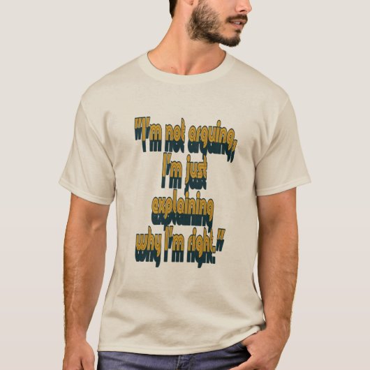 "De kunst van rechts zijn" T-shirt (Voorkant)