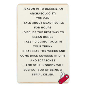 De kwade motivatie van de archeoloog magneet