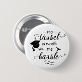 De kwast is het gedoe waard ronde button 5,7 cm (Voorkant /achterkant)