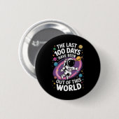 De laatste 100 dagen waren buitengewoon ronde button 5,7 cm (Voorkant /achterkant)