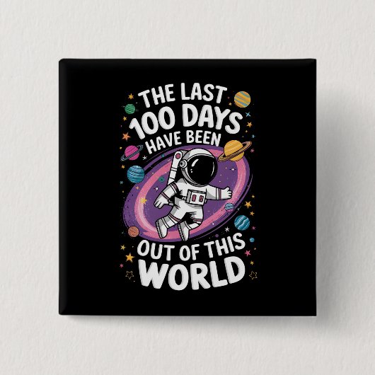 De laatste 100 dagen waren buitengewoon vierkante button 5,1 cm (Voorkant)