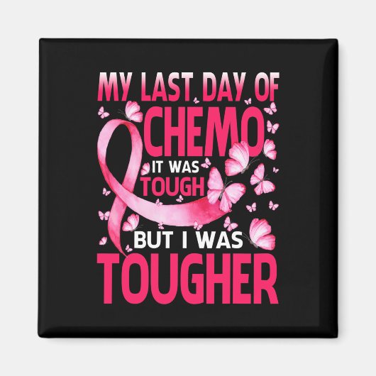 De laatste dag van de chemo was zwaar Awarenes Magneet (Voorkant)