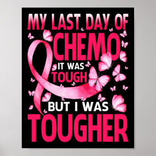 De laatste dag van de chemo was zwaar Awarenes Poster