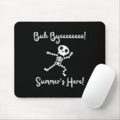 De laatste dag van de schoolzomer is hier Skeleton Muismat (Met muis)