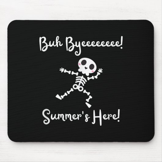 De laatste dag van de schoolzomer is hier Skeleton Muismat (Voorkant)