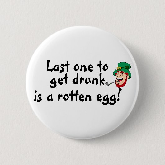 De laatste Drink is een rotte eierige Ierse Man Ronde Button 5,7 Cm (Voorkant)